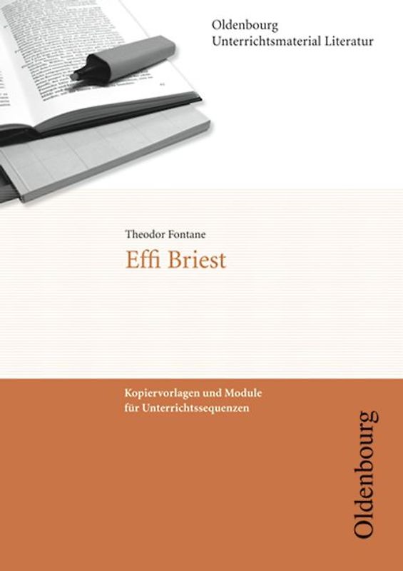 Oldenbourg Unterrichtsmaterial Literatur / Effi Briest
