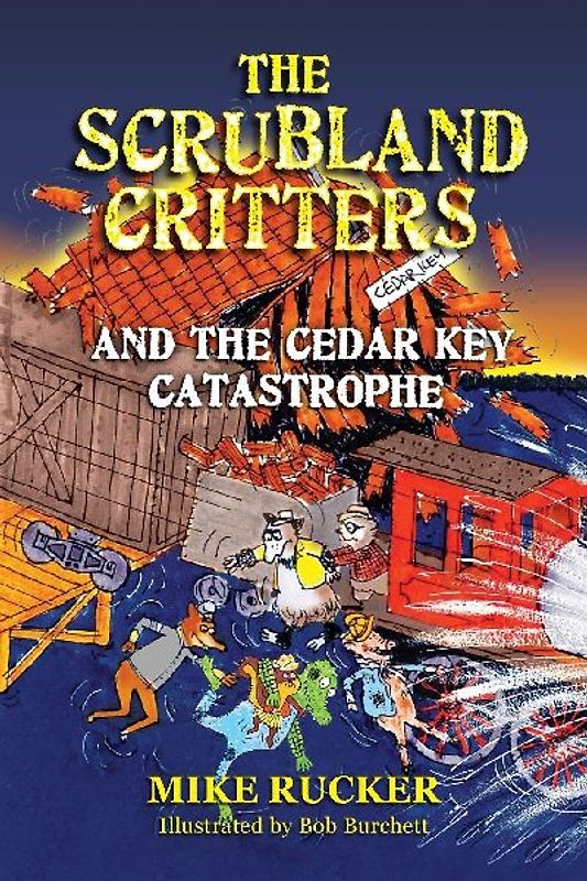 The Scrubland Critters and the Cedar Key Catastrophe