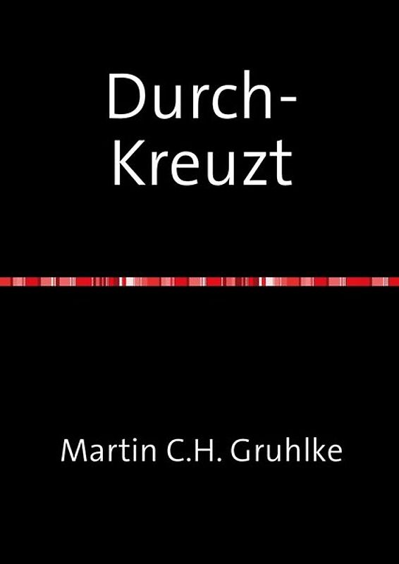 Durch-Kreuzt