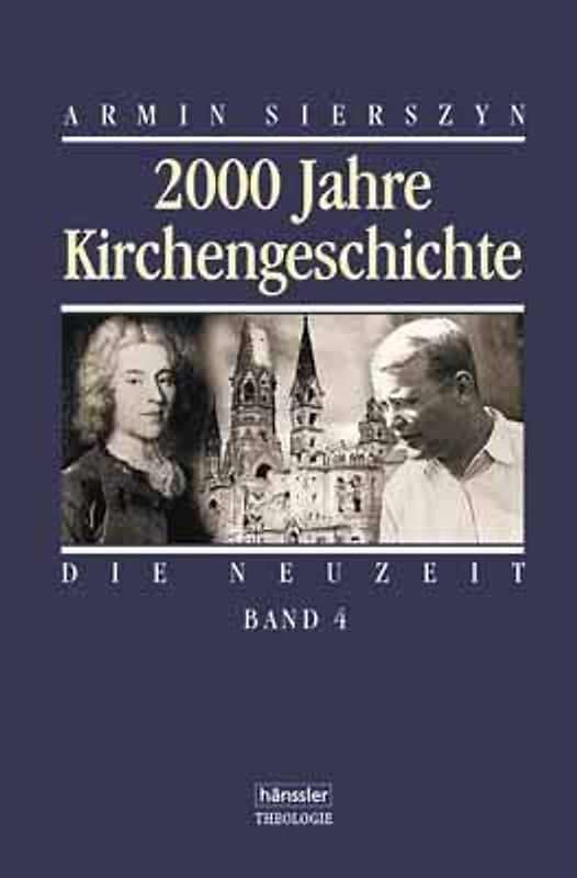 Zweitausend Jahre Kirchengeschichte / Die Neuzeit