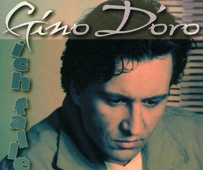 Gino D'Oro - Ich Falle