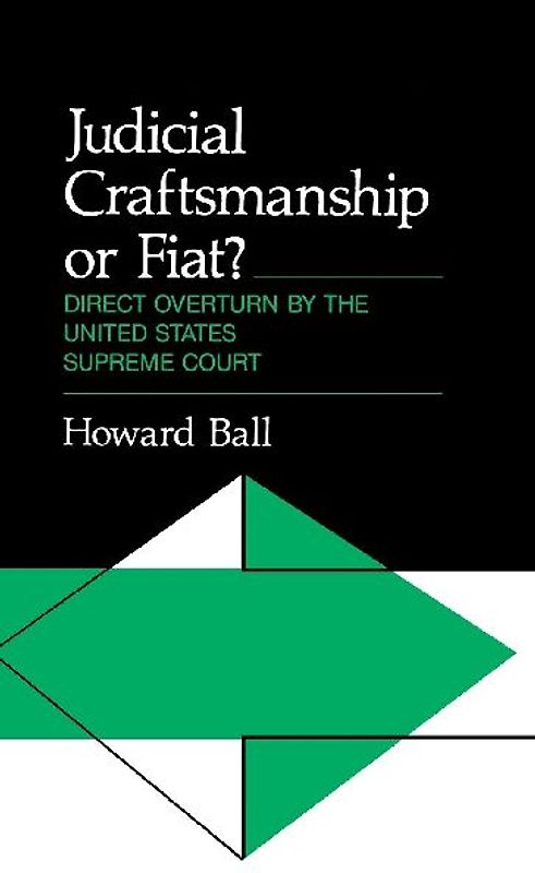 Judicial Craftsmanship or Fiat?