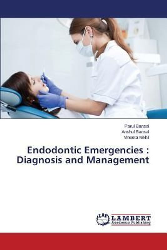 Endodontic Emergencies : Diagnosis and Management
