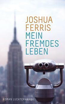 Mein fremdes Leben. Roman