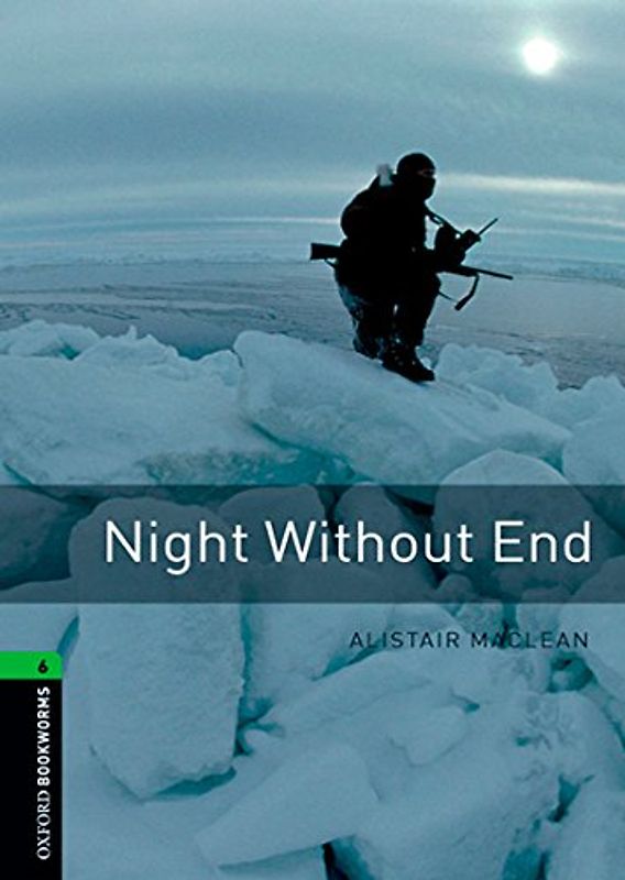 Oxford Bookworms Library / 10. Schuljahr, Stufe 3 - Night without End