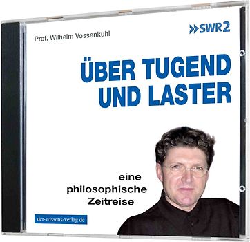 Über Tugend und Laster