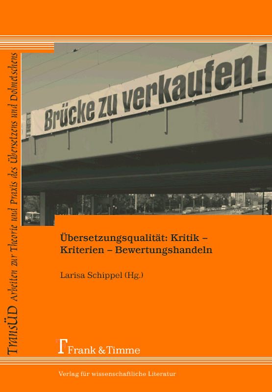 Übersetzungsqualität: Kritik - Kriterien - Bewertungshandeln