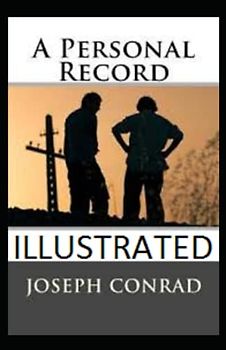 A Personal Record Illustrated