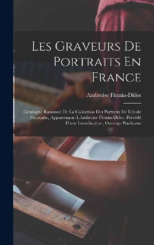 Les Graveurs De Portraits En France