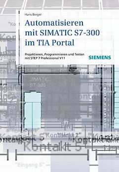 Automatisieren mit SIMATIC S7-300 im TIA Portal