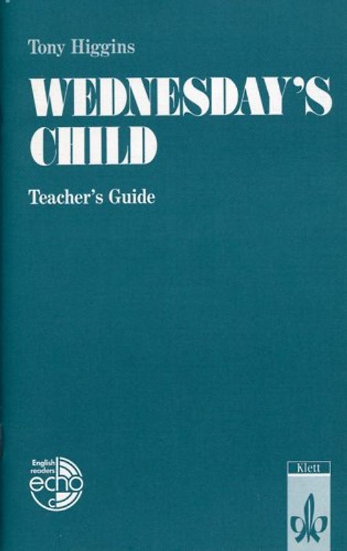 Wednesday's Child. Text and study aids. Teacher's Guide