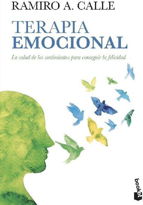 Terapia emocional : la salud de los sentimientos