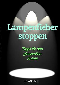Lampenfieber stoppen