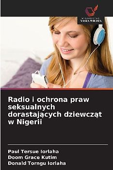 Radio i ochrona praw seksualnych dorastaj¿cych dziewcz¿t w Nigerii