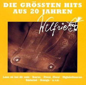 Wilfried - Die größten Hits aus 20 Jahren