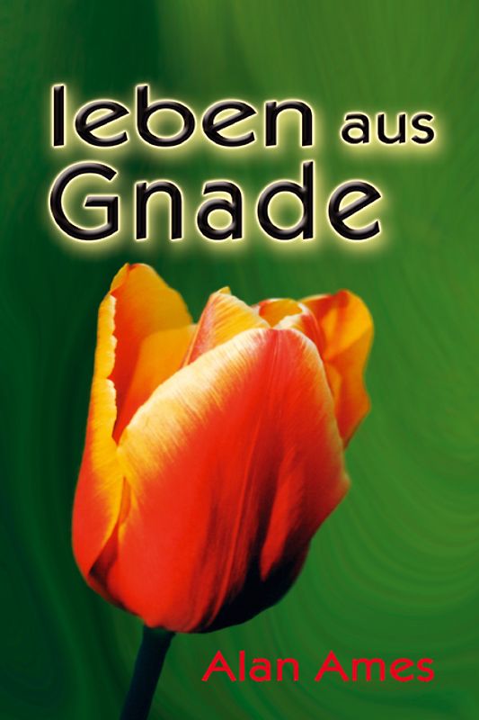 Leben aus Gnade