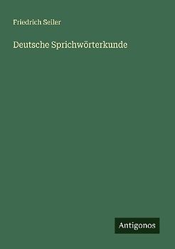 Deutsche Sprichwörterkunde