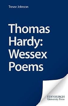 Thomas Hardy: Wessex Poems