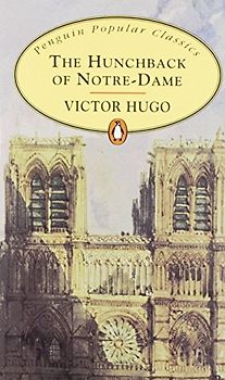 Hunchback of Notre Dame - Hugo, Victor