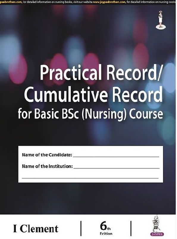 Practical Record / Cumulative Record for Basic Bsc (Nursing) Course
