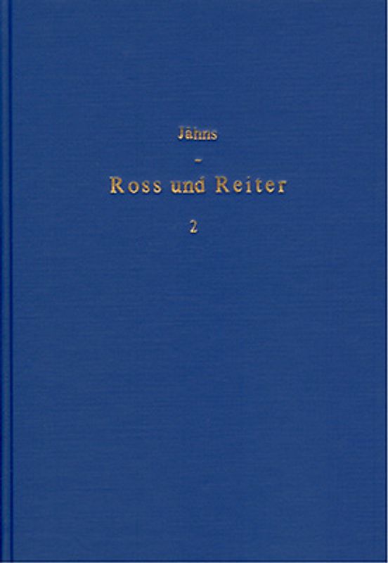 Ross und Reiter im Leben und Sprache, Glauben und Geschichte der... / Ross und Reiter im Leben und Sprache, Glauben und Geschichte der... - Band 2