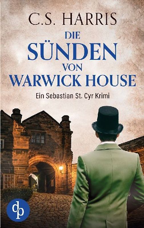 Die Sünden von Warwick House | Der fesselnde historische Krimi im düsteren Regency London