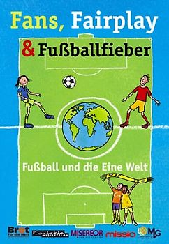 Fans, Fairplay & Fußballfieber
