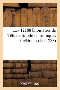 Les 12188 kilomètres de Tête de linotte