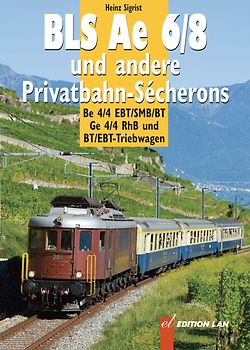 Ae 6/8 und andere Privatbahn-Sécherons