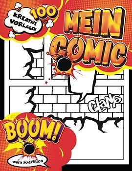 Comic Buch: Leeres Comic-Buch zum Zeichnen eigener Comics für Erwachsene | 100 Seiten mit Variantenvorlagen | Cartoon-Streifen-Vorlagen | Leeres Comic-Skizzenbuch