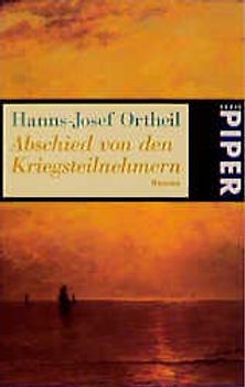 Abschied von den Kriegsteilnehmern. Roman