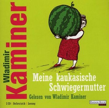 Kaminer,Wladimir - Meine Kaukasische Schwiegermutter