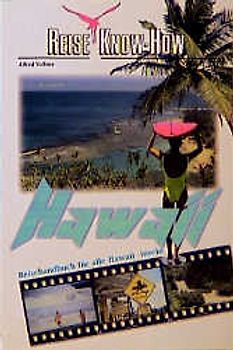 Hawaii. Reisehandbuch für alle acht Hawaii-Inseln