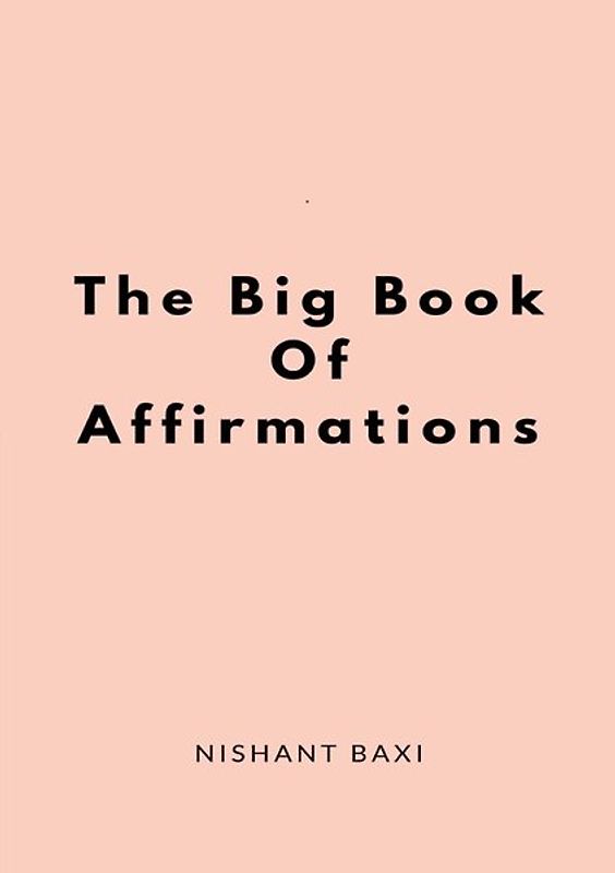 The Big Book Of Affirmations
