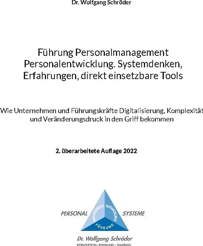 Führung Personalmanagement Personalentwicklung. Systemdenken, Erfahrungen, direkt einsetzbare Tools