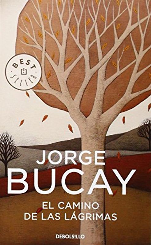 El Camino de las lagrimas - Bucay, Jorge