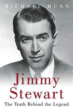 Jimmy Stewart: The Truth Behind the Legend