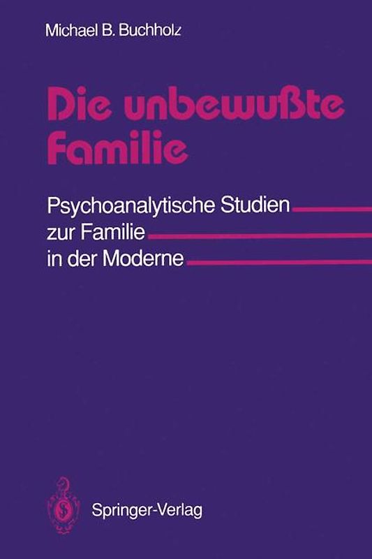 Die unbewußte Familie