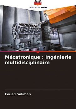 Mécatronique : Ingénierie multidisciplinaire