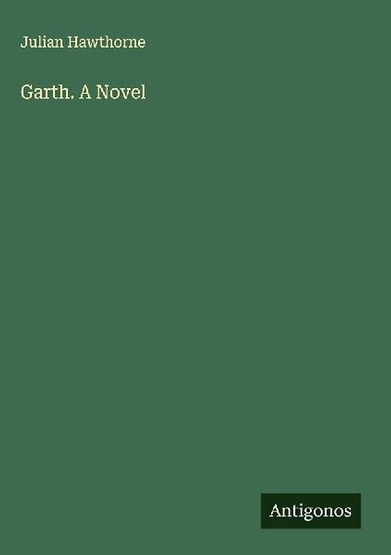 Garth. A Novel