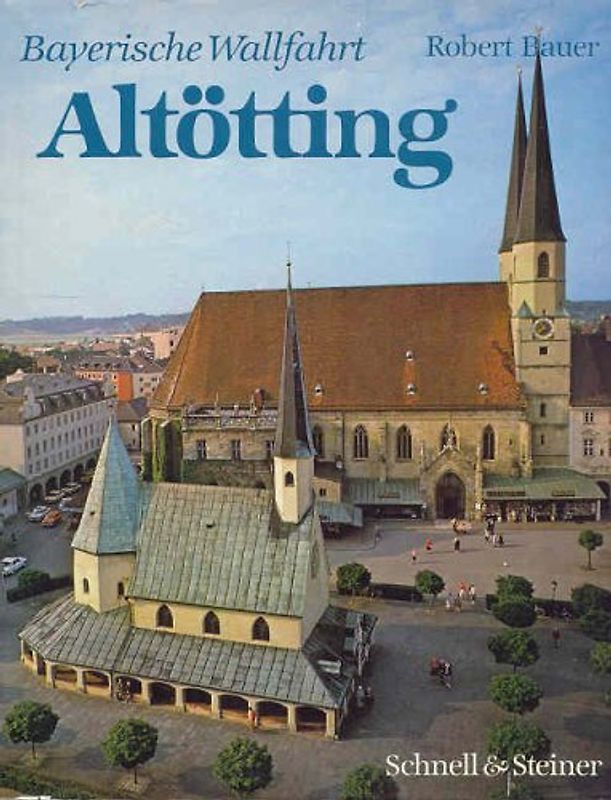 Bayerische Wallfahrt Altötting