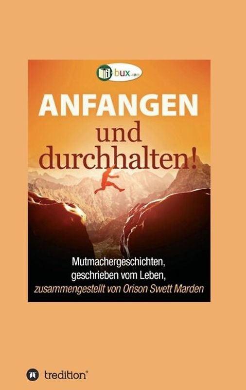 Anfangen und durchhalten!