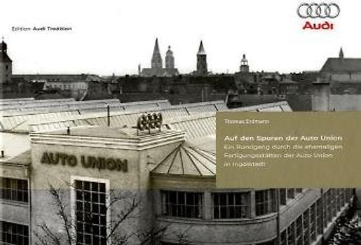 Auf den Spuren der Auto Union
