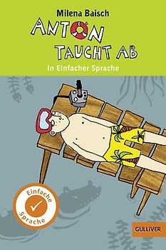 Kurzfassung in Einfacher Sprache. Anton taucht ab