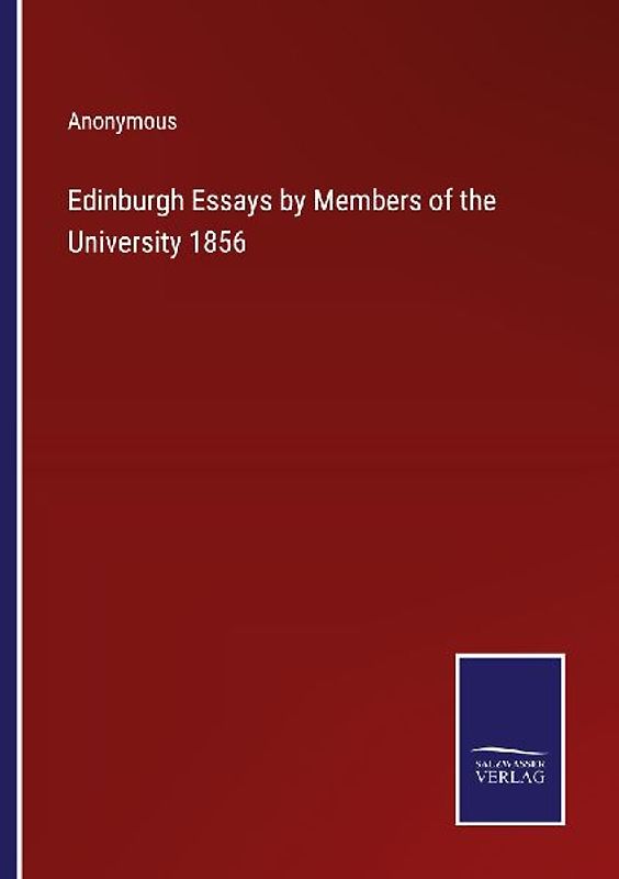 Edinburgh Essays by Members of the University 1856