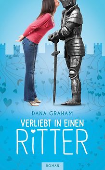 Verliebt in einen Ritter