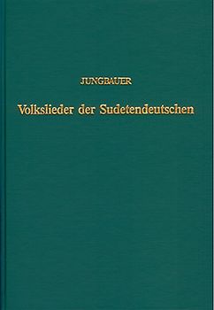 Die Volkslieder der Sudetendeutschen