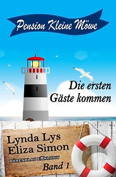 Pension Kleine Möwe Band 1: Die ersten Gäste kommen