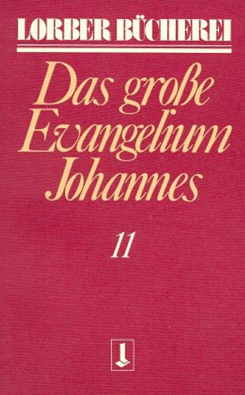 Johannes, das grosse Evangelium
