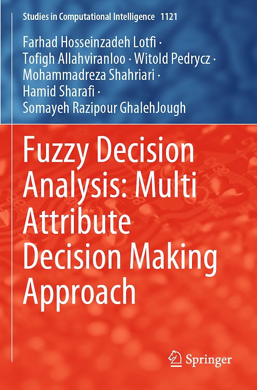 Fuzzy Decision Analysis: Multi Attribute Decision Making Approach